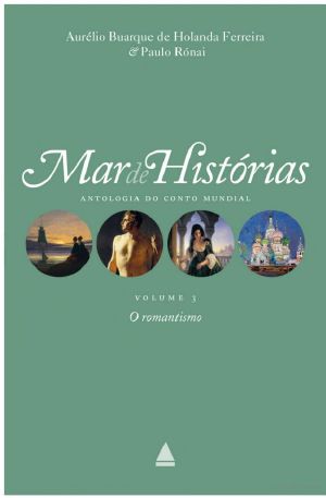 [Coleção Mar de histórias 03] • O Romantismo